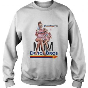 Dutch Bros mom DutchBrosMom Sweatshirt