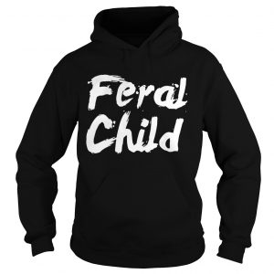 Feral Child Hoodie
