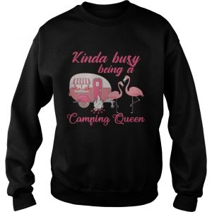Flamingo kinda busy being a camping queen Sweatshirt