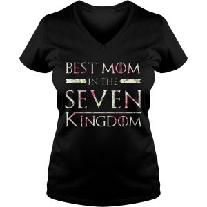Flower Best Mom In The Seven Kingdoms Ladies Vneck