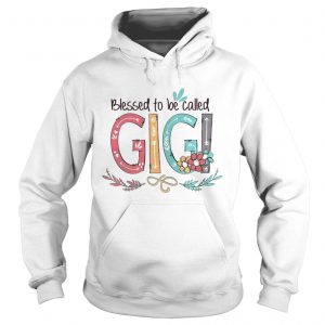 Flower Blessed to be called Gigi Hoodie