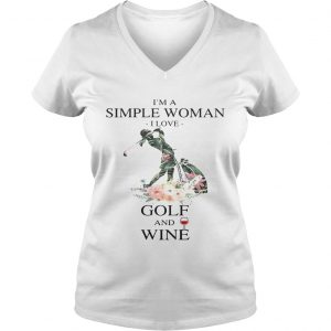 Flower Im a simple woman I love golf and wine Ladies Vneck