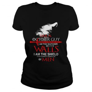 Game Of Thrones Im an October guy I am the sword in the darkness Ladies Tee