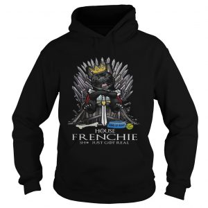 Game of Bones House Frenchie shit just got real Game of Thrones Hoodie