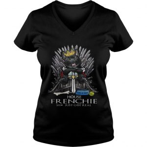 Game of Bones House Frenchie shit just got real Game of Thrones Ladies Vneck