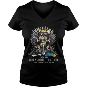 Game of Bones House Yorkshire Terrier shit just got real Game of Thrones Ladies Vneck