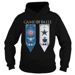 Game of Thrones game of balls Chicago Cubs and Dallas Cowboys HOodie