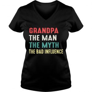 Grandpa The Man The Myth The Bad Influence Ladies Vneck