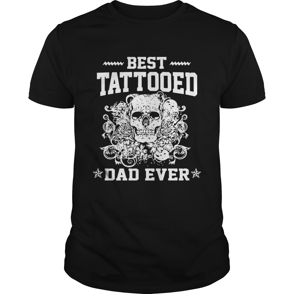 Best Tatooed Dad Ever T-Shirt