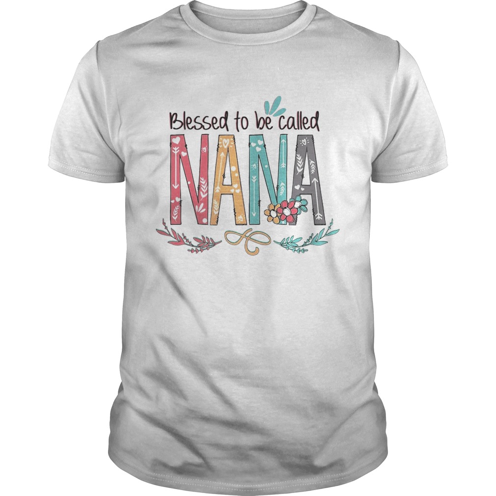 Blessed to be called Nana shirt