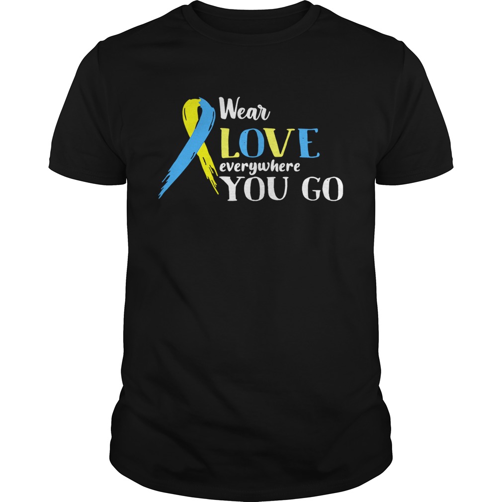 Cancer wear love everywhere you go shirt