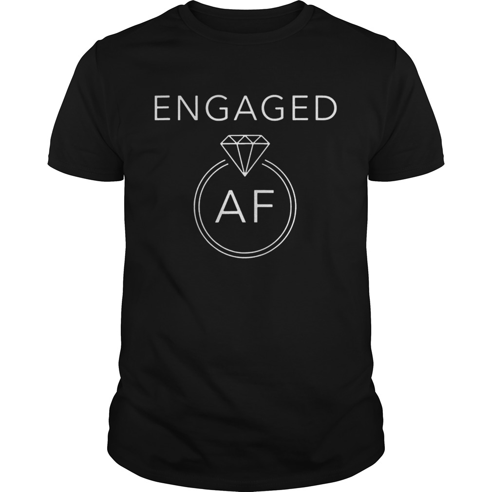 Engaged AF Black shirt