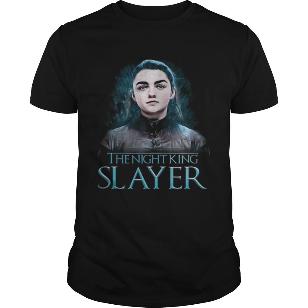 Game of Thrones Arya Stark The night king Slayer shirt