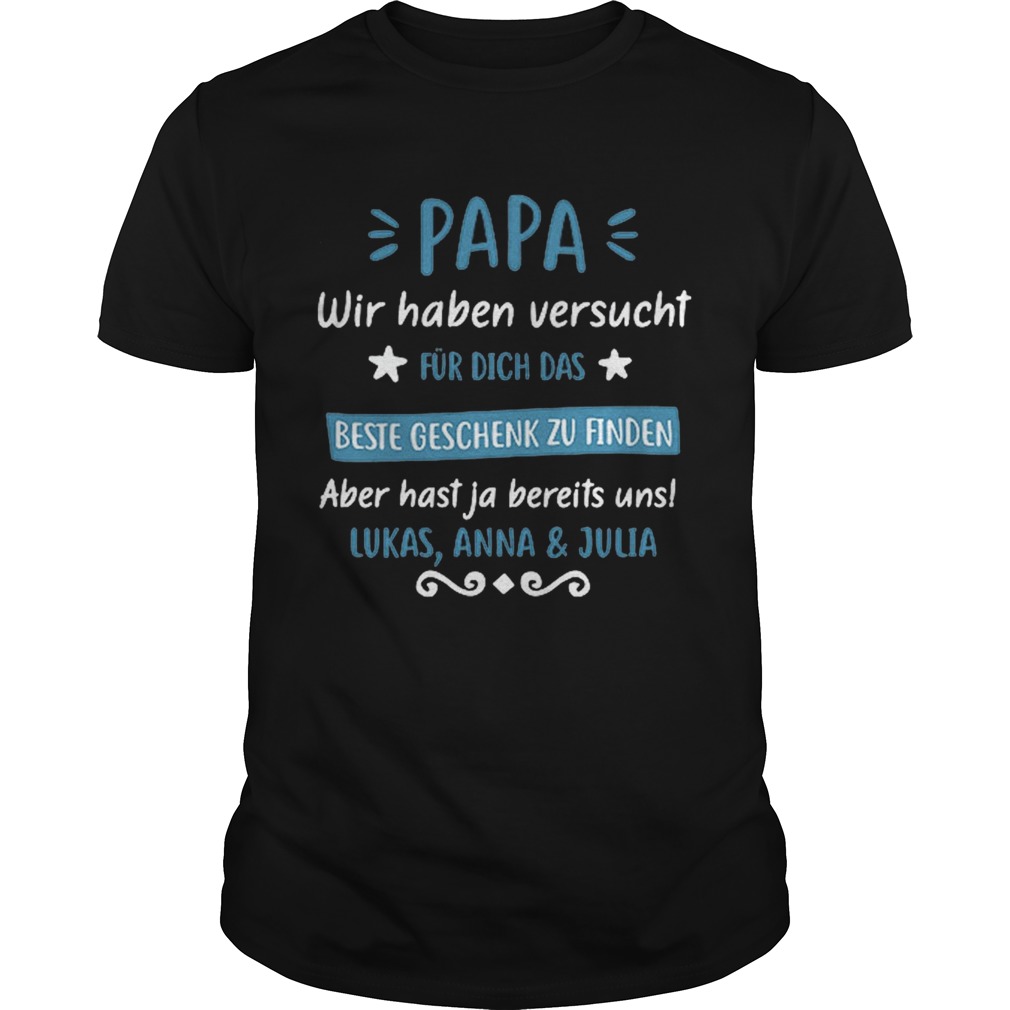 Hot Papa wir haben versucht fur dich das beste Lukas AnnaJulia shirt