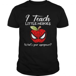 Guys I Teach Little Heroes Spider Man Tshirt