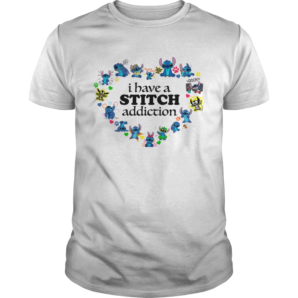 I have a Stitch addiction shirt