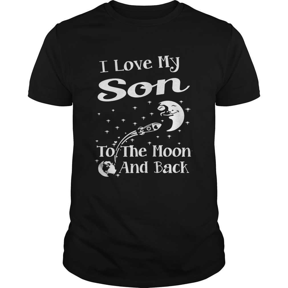 I love my son to the moon and back shirt
