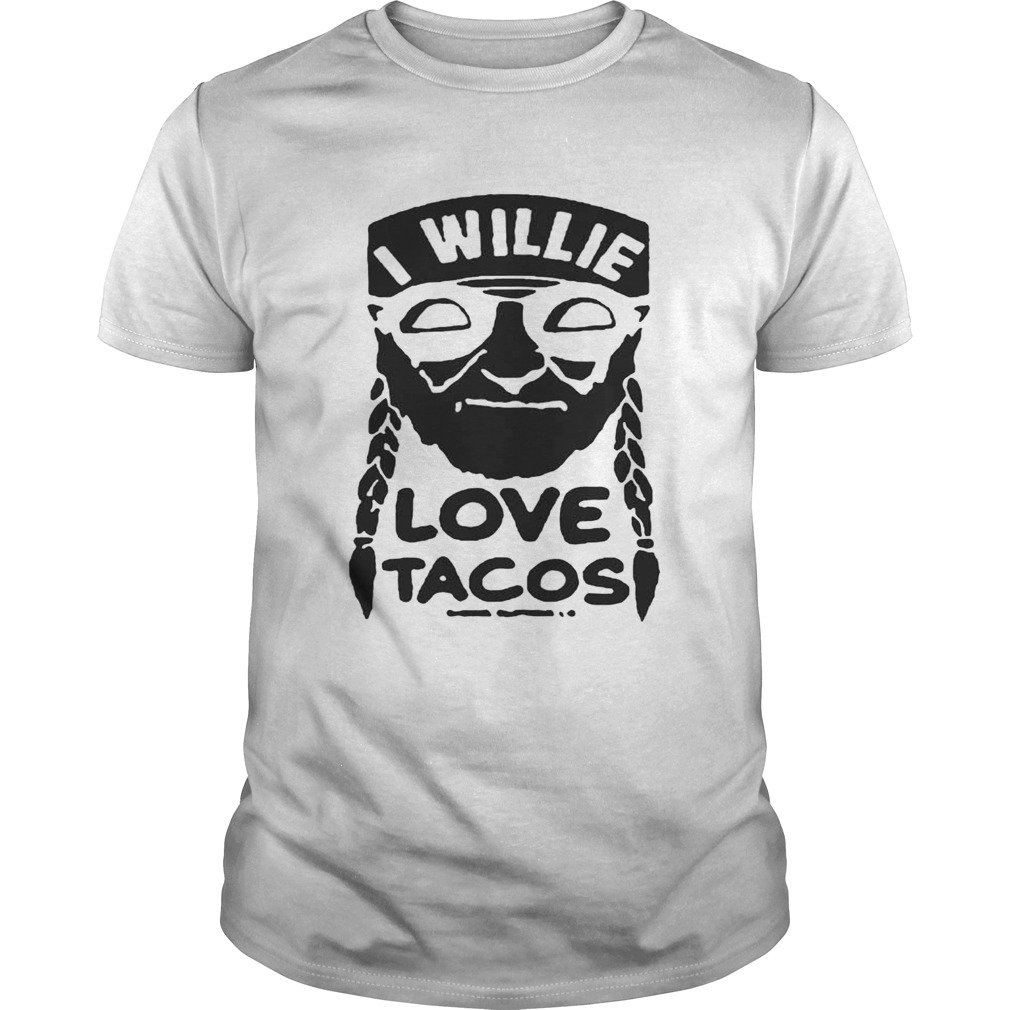 I willie love tacos shirt