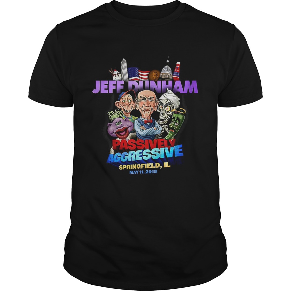 Jeff Duham Passively Aggressive shirt