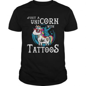Guys Just a unicorn with tattoos shirt