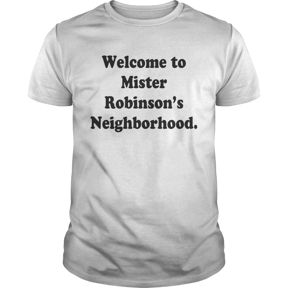 Khalid welcome to mister Robinson’s neighborhood shirt