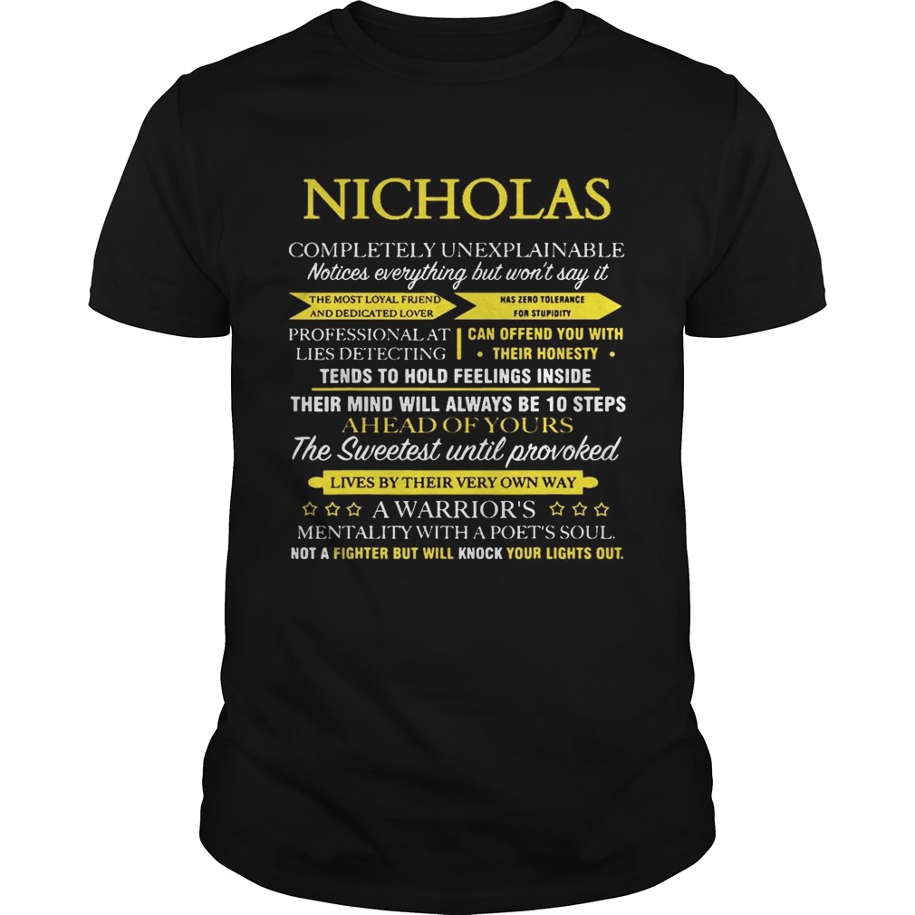 Nicholas completely unexplainable tshirt