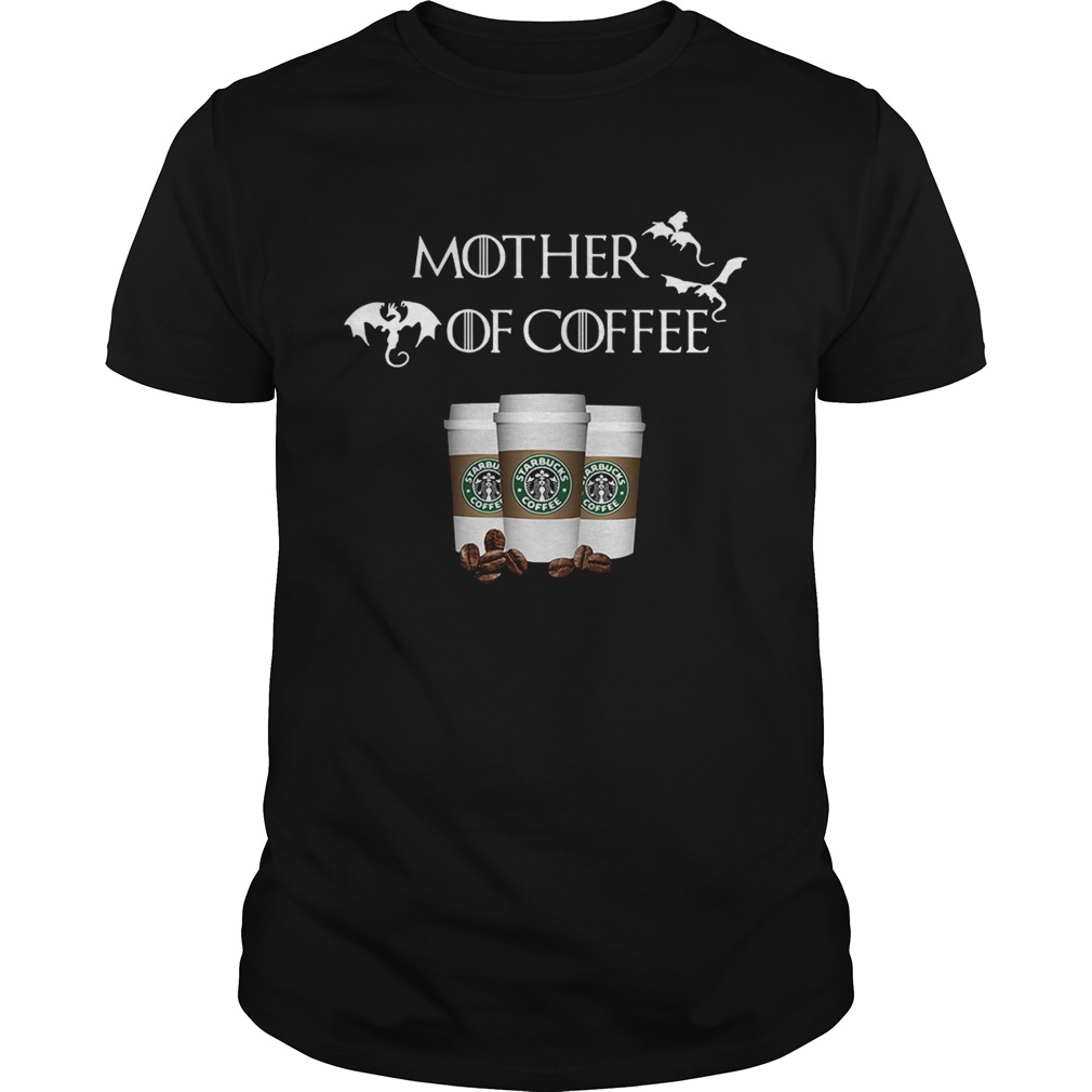 Starbucks Mother of Coffee Game of Thrones shirt