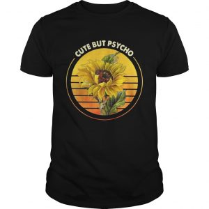 Guys Sunflower sunset cute but Psycho shirt