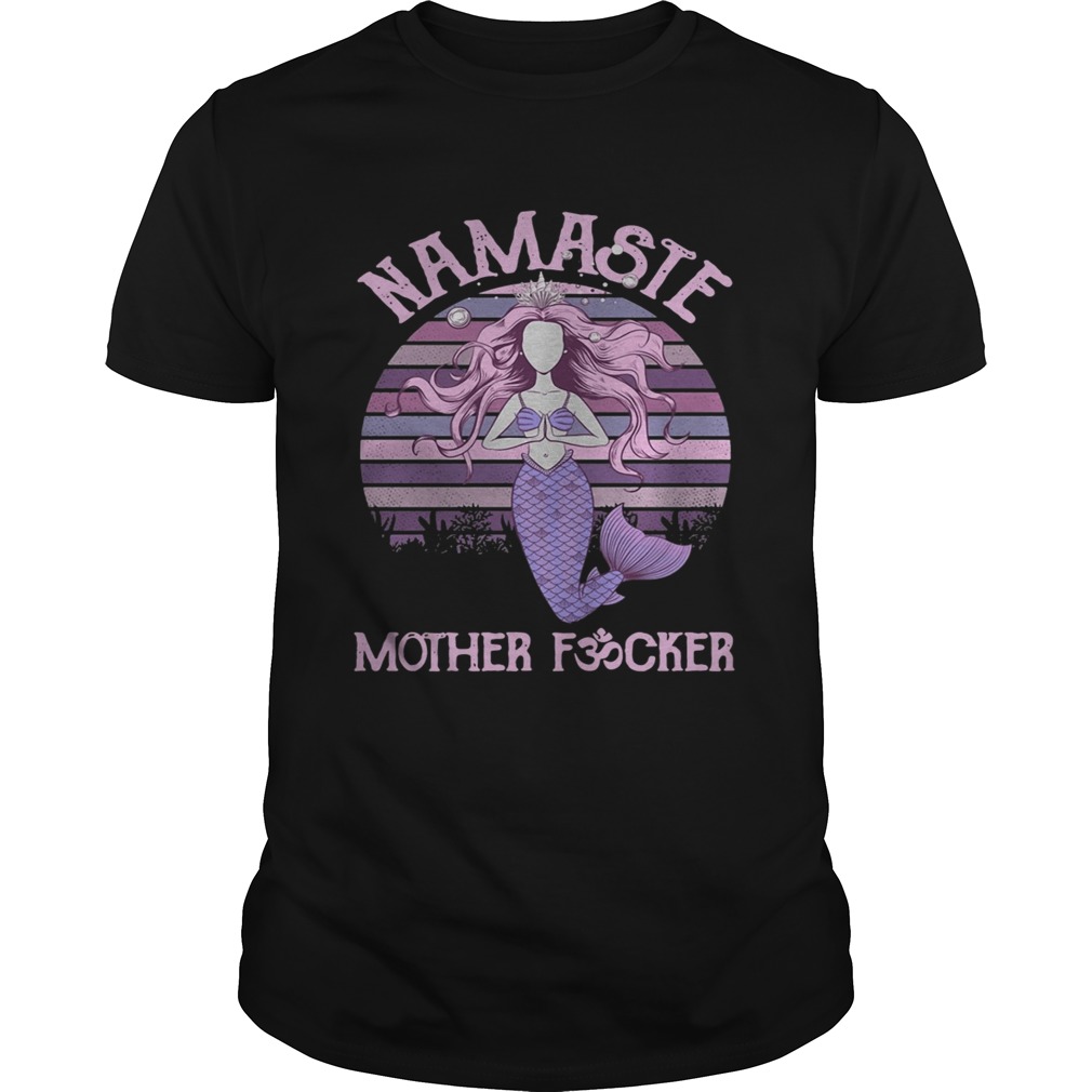 Yoga Mermaid namaste mother fucker shirt