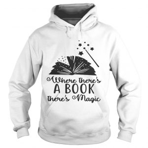 Harry Potter where theres a book theres magic Hoodie