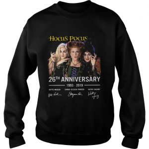 Hocus Pocus 26th anniversary 1993 2019 signature Sweatshirt
