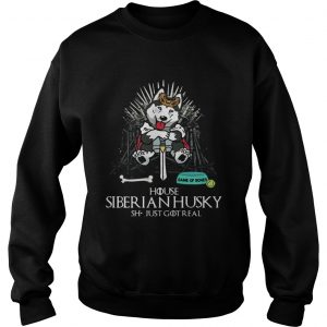 House Siberian Husky Game Of Thrones Sweatshirt