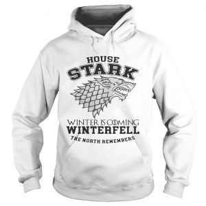 House Stark winter is coming Winterfell The North remembers Hoodie