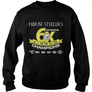 House Steelers Super Bowl Champions Steelers Pittsburgh Game Of Thrones Sweatshirt