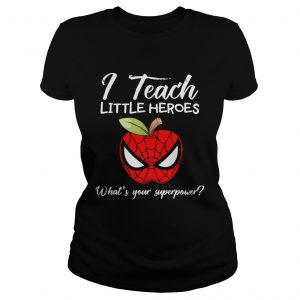 I Teach Little Heroes Spider Man Ladies Tee