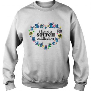 I have a Stitch addiction Sweatshirt