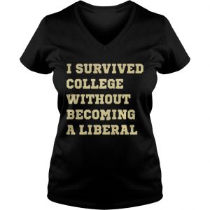 I survived college without becoming liberal Ladies Vneck