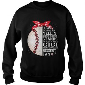 Im Just A Proud Gigi And My Grandsons Biggest Baseball Fan Sweatshirt