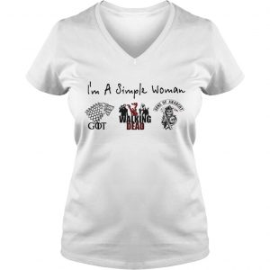 Im a simple woman I love Game of Thrones Walking Dead and Sons of Anarchy Ladies Vneck
