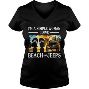 Im a simple woman I love beach and Jeep Ladies Vneck