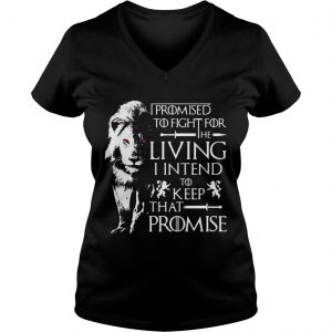 Jaime Lannister Lion I promised to fight for the living I intend to keep that promise GOT Ladies Vneck