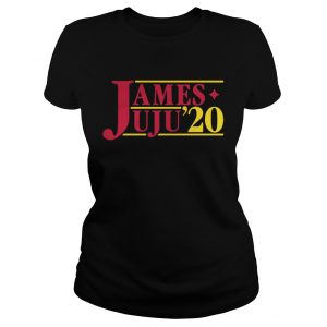James Juju for president 2020 Ladies Tee