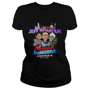 Jeff Duham Passively Aggressive Ladies Tee