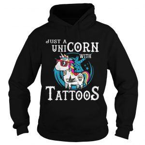 Just a unicorn with tattoos Hoodie