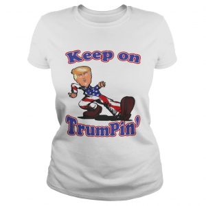 Keep on Trumpin Donald Trump in American Flag Ladies Tee