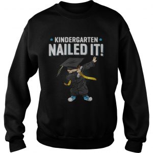 Kindergarten nailed it dabbing Sweatshirt