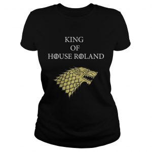 King of House roland Game of Throne Ladies Tee