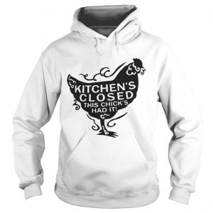 Kitchens closed this chicks ad it shirt Womens Rolled Sleeve Hoodie