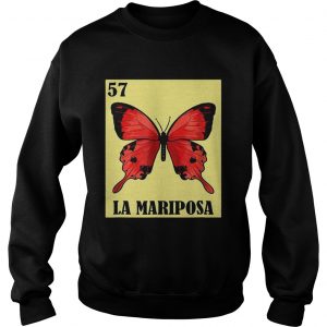 La Mariposa Mexican Lotera Version Sweatshirt