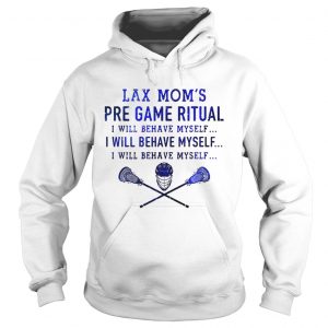 Lacrosse lax moms pre game ritual Hoodie